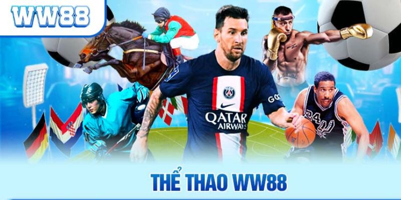 Thể Thao Ww88 – Điểm Đến Cá Cược Hàng Đầu Đông Nam Á